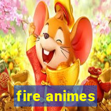 fire animes