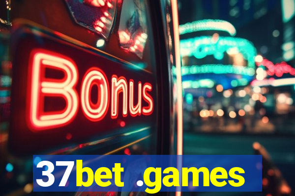 37bet .games