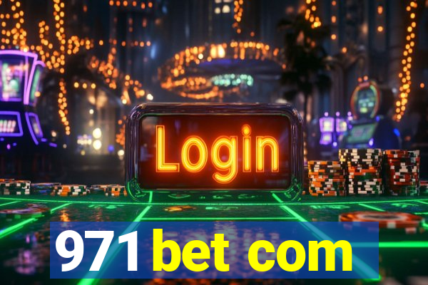 971 bet com