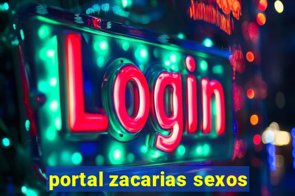 portal zacarias sexos