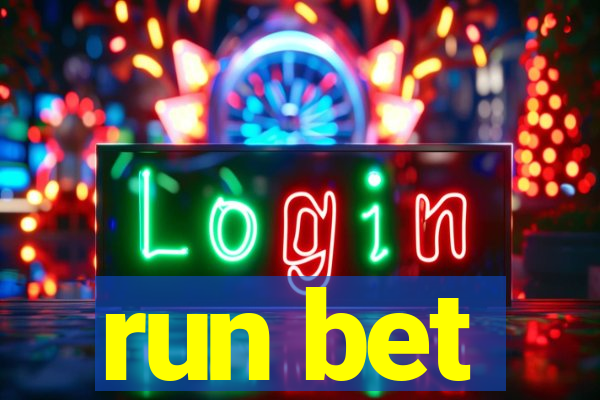 run bet