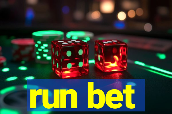 run bet