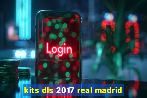 kits dls 2017 real madrid