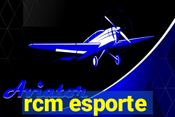 rcm esporte