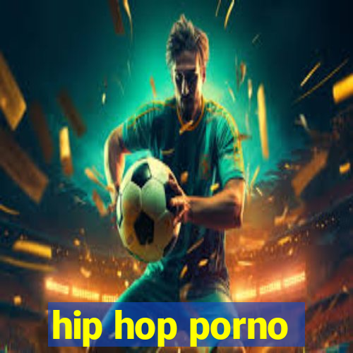 hip hop porno