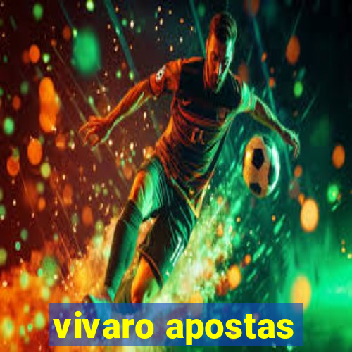 vivaro apostas