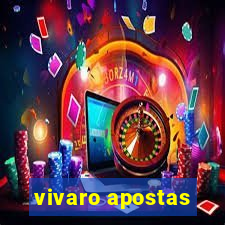 vivaro apostas