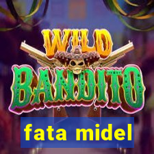 fata midel