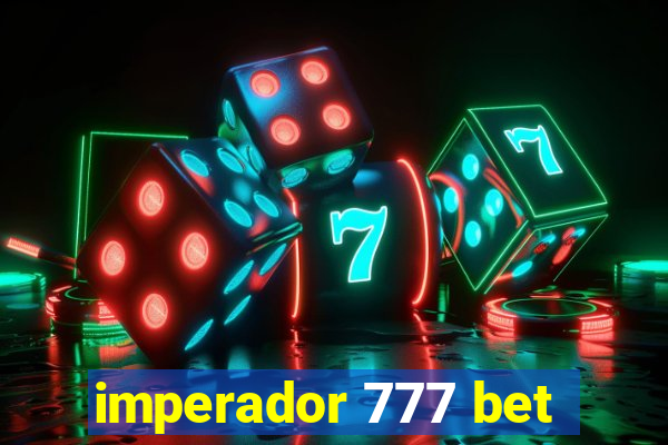 imperador 777 bet