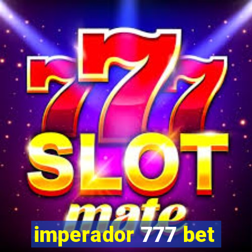 imperador 777 bet