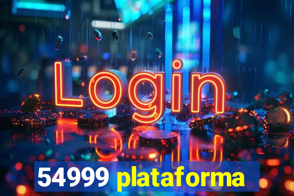 54999 plataforma