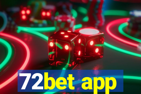 72bet app