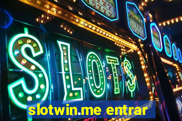 slotwin.me entrar