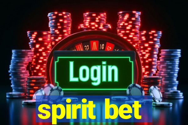 spirit bet