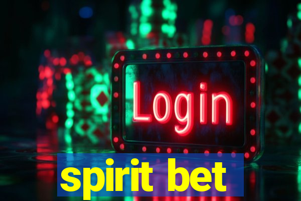 spirit bet