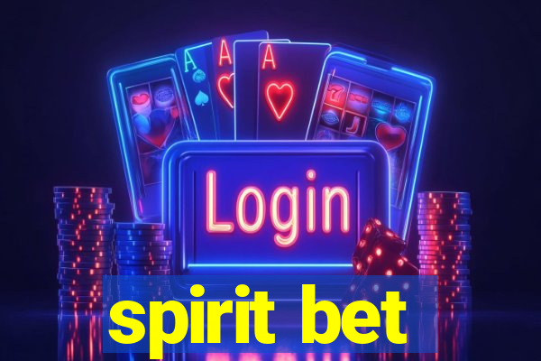 spirit bet