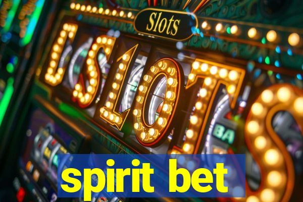 spirit bet