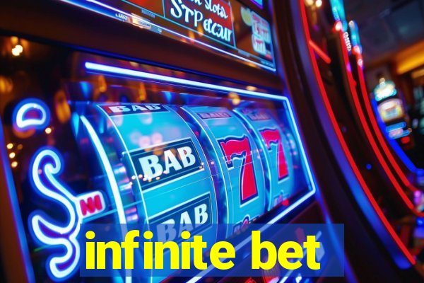 infinite bet