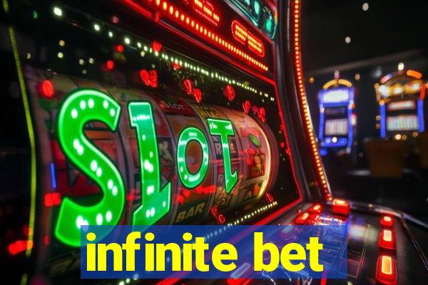 infinite bet