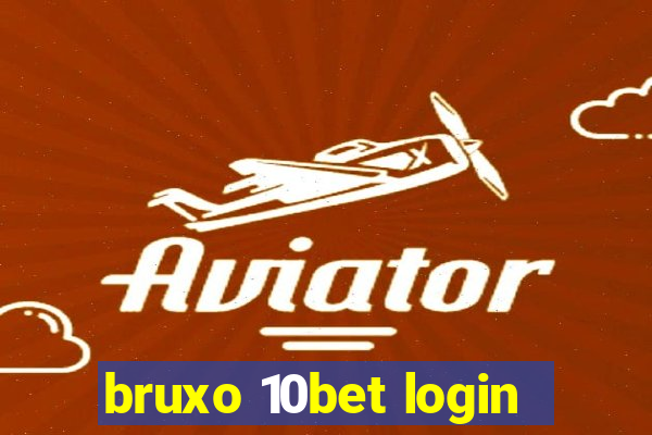 bruxo 10bet login