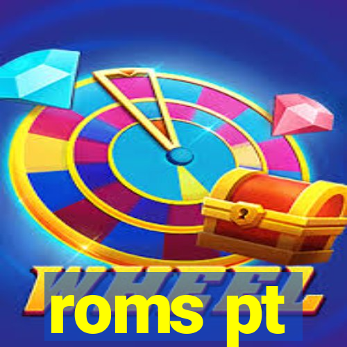 roms pt