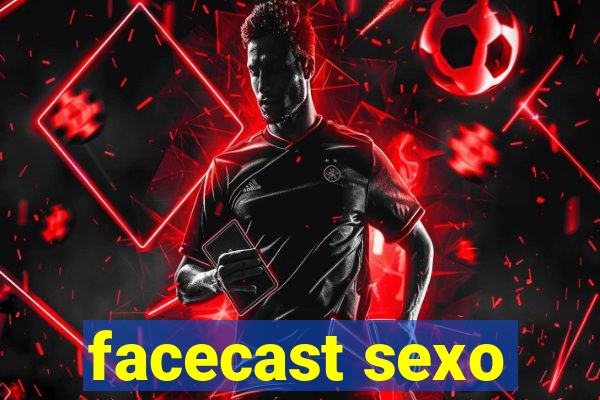 facecast sexo