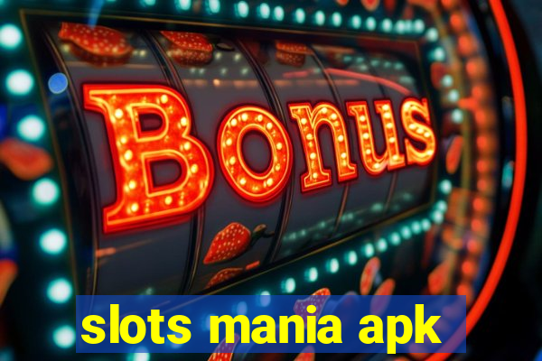 slots mania apk