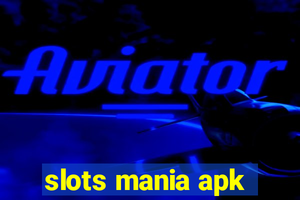 slots mania apk