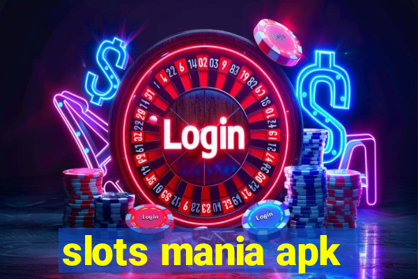 slots mania apk