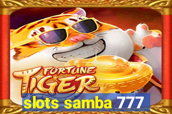 slots samba 777