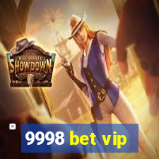 9998 bet vip