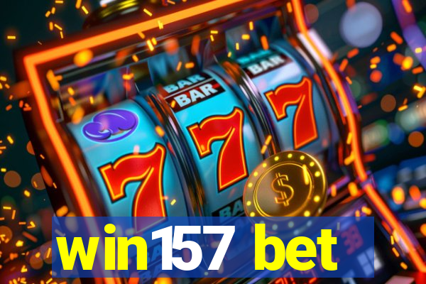 win157 bet