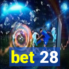 bet 28