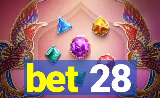 bet 28