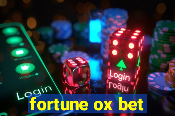 fortune ox bet