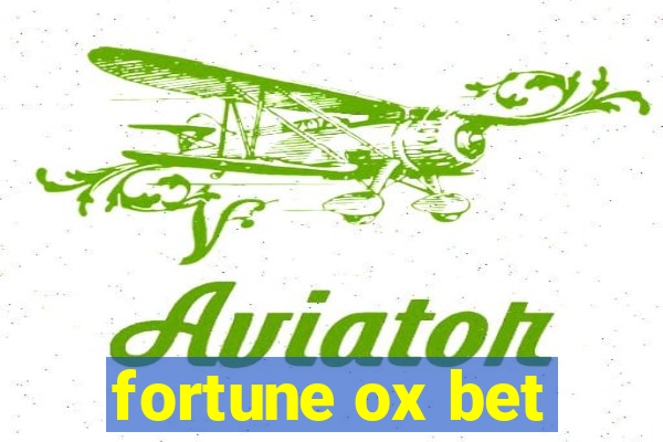 fortune ox bet