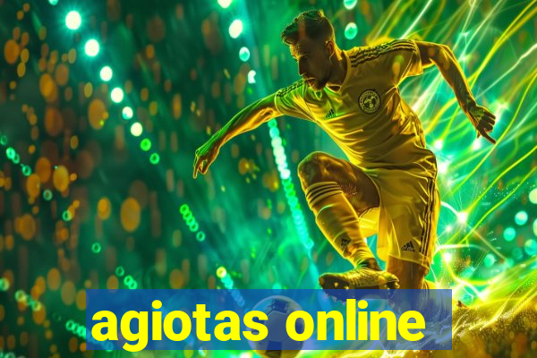 agiotas online