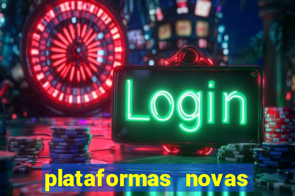 plataformas novas do jogo do tigrinho