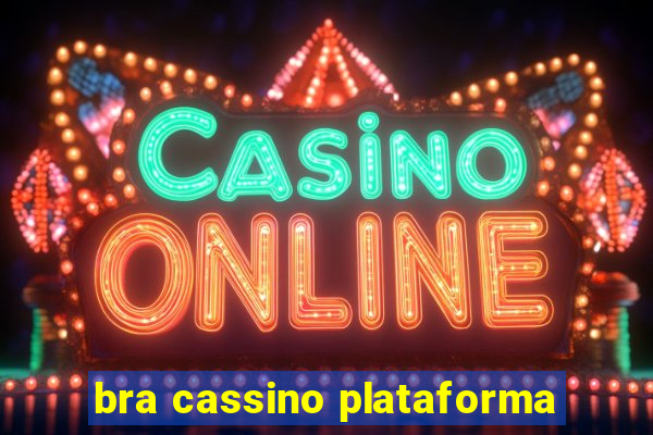 bra cassino plataforma