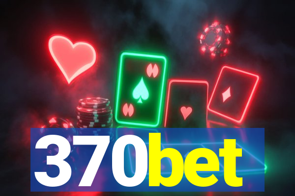 370bet