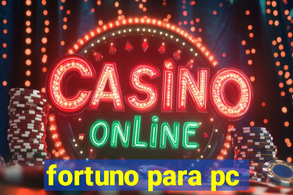 fortuno para pc