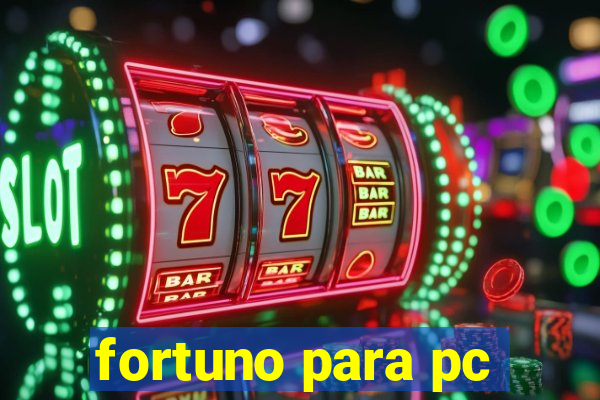 fortuno para pc