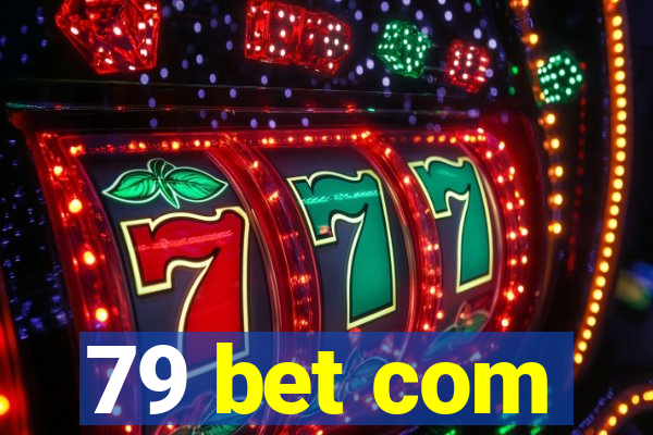 79 bet com