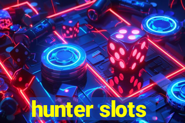 hunter slots