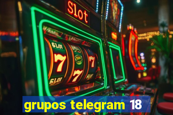 grupos telegram 18