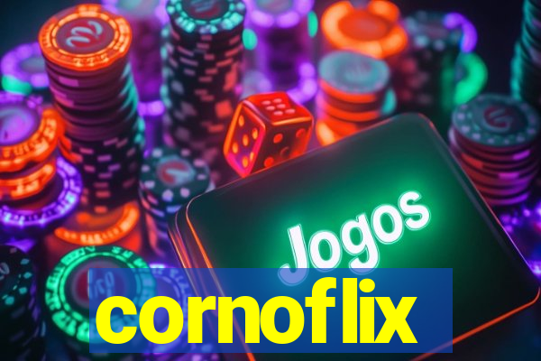 cornoflix