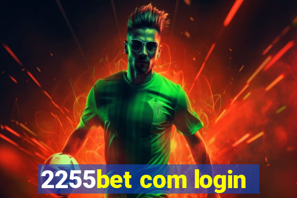 2255bet com login