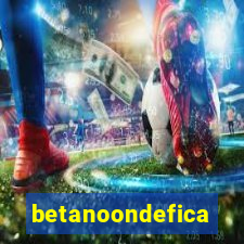 betanoondefica