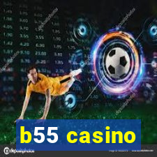 b55 casino