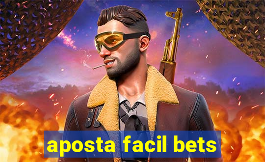 aposta facil bets